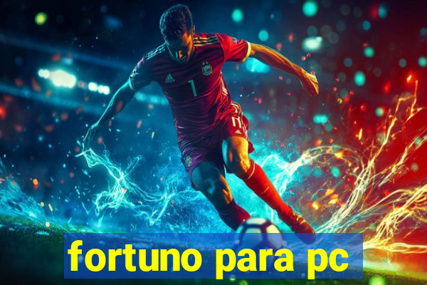 fortuno para pc